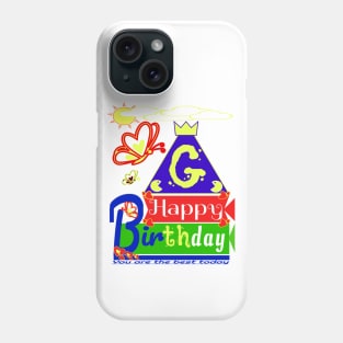 Happy Birthday Alphabet Letter (( G )) You are the best today Phone Case