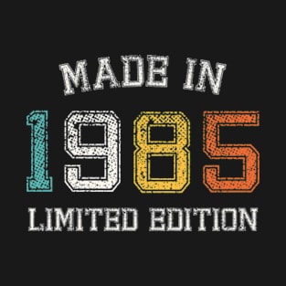 Born in 1985 Made in 1985 birth year Gift T-Shirt