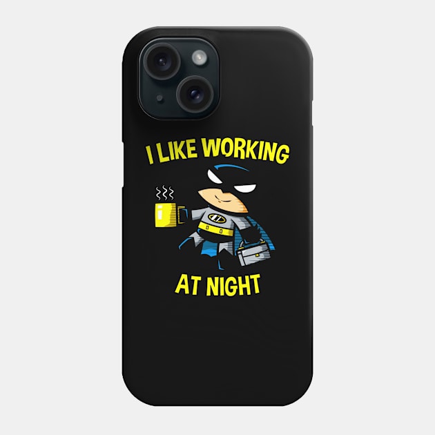 I Like Working Phone Case by Vercan