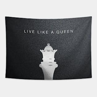 Live like a Queen Tapestry