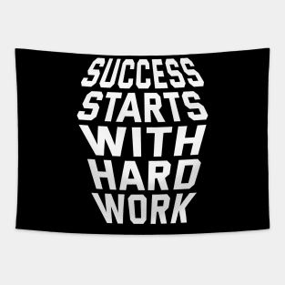 Success Starts With Hardwork Tapestry