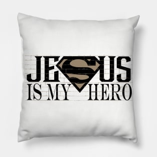 Jesus is my hero 2 Pillow