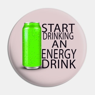 start drinking an energy drink Pin