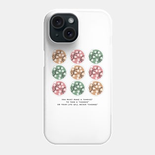 Life Quotes and Geometric Nature Pattern Art I Phone Case