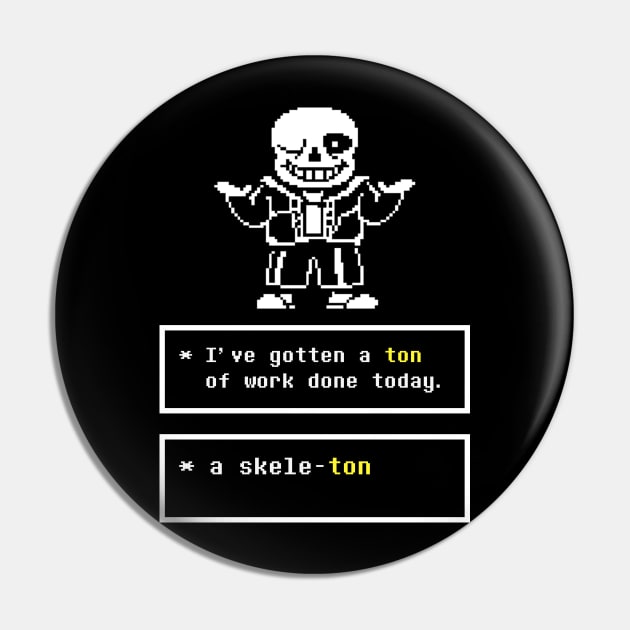 Undertale - Sans Puns Pin by vodkaowl