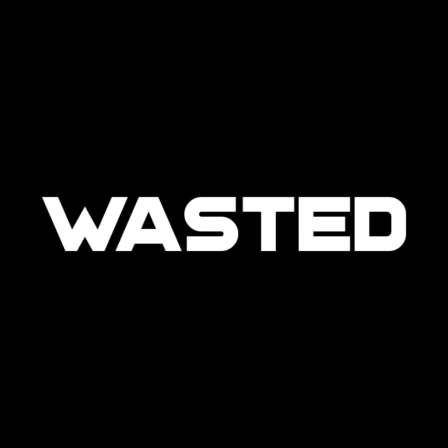 Wasted by PartyTees