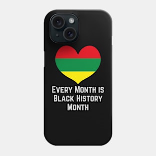 Every Month is Black History Month Heart Phone Case