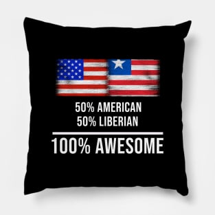 50% American 50% Liberian 100% Awesome - Gift for Liberian Heritage From Liberia Pillow