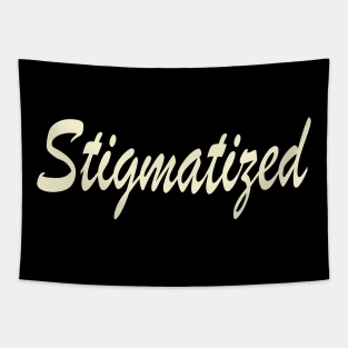 Stigmatized! Typography Retro White Tapestry