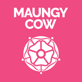 Maungy Cow Yorkshire Rose T-Shirt