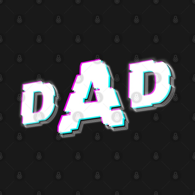 Fathers day DAD glitch no background by gungsan