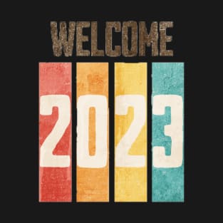 Welcome 2023! T-Shirt