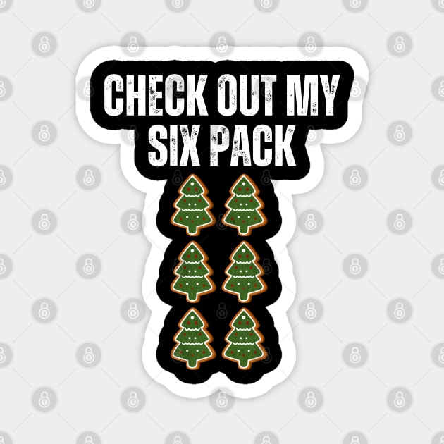 Check Out My Six Pack - Christmas Tree Cookie Humor Magnet by Creatifly Graphic Tees