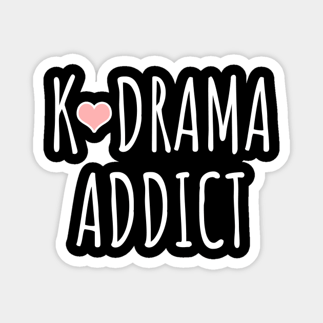 K-Drama Addict Magnet by LunaMay