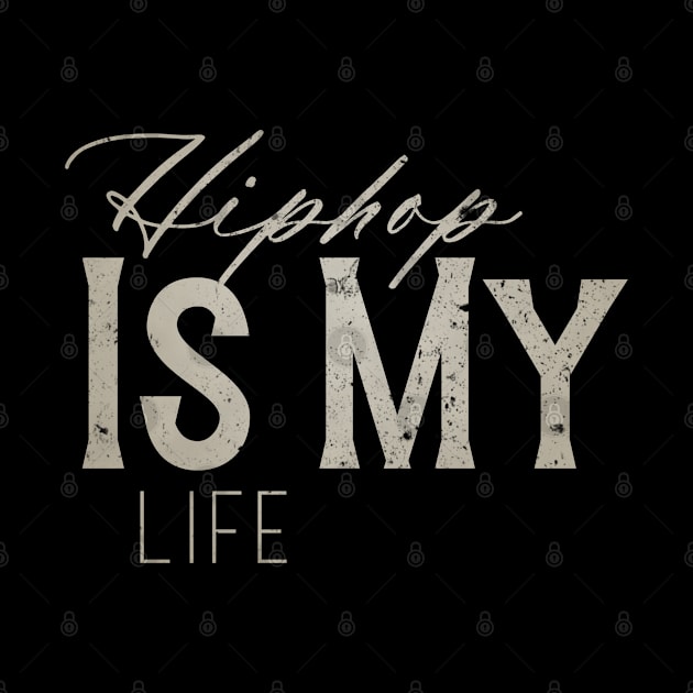 Hip Hop Is My Life by Attr4c Artnew3la