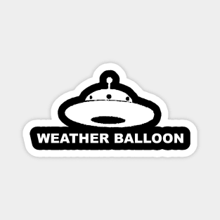 Just A Weather Balloon Magnet