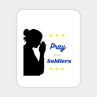 Pray for our Soldiers Magnet