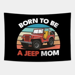 Born to be a Jeep mom Tapestry