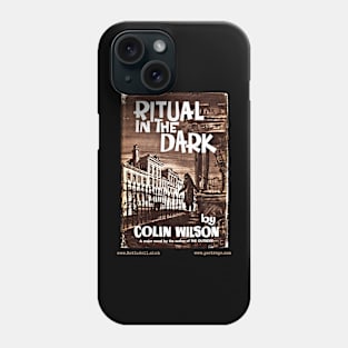 RITUAL IN THE DARK by Colin Wilson Phone Case