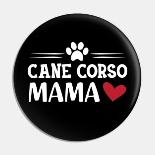 Cane Corso Mama Pin