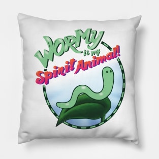 Wormy Is My Spirit Animal! Pillow