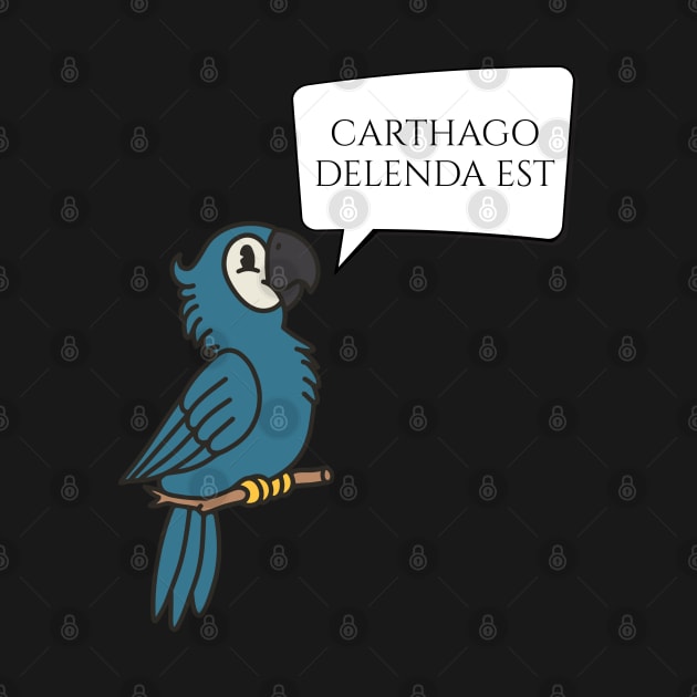 Carthago Delenda Est - Ancient Rome - Latin Talking Parrot by Styr Designs