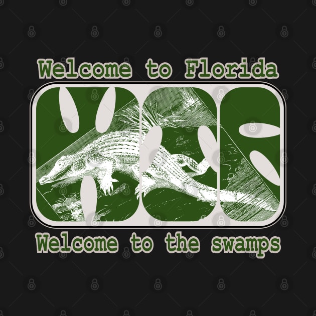 WTF Welcome To Florida Swamps Alligator by Redmanrooster