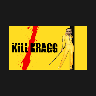 Kill Kragg T-Shirt