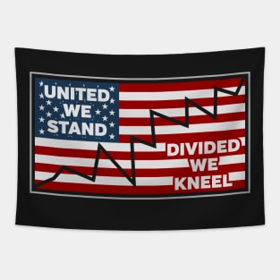 United We Stand Divided We Kneel Anthem Tapestry