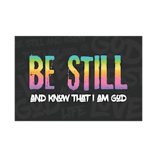 Be Still Bible Verse T-Shirt