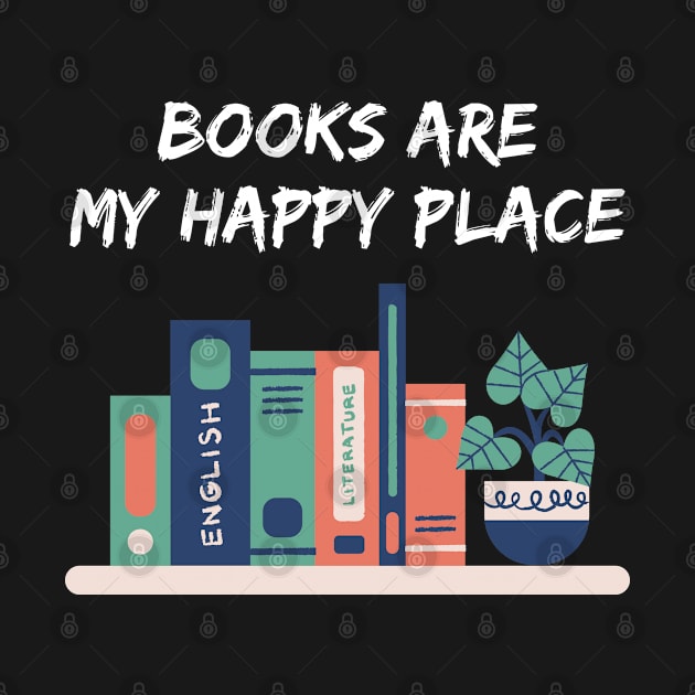 Books are my happy place by Patterns-Hub