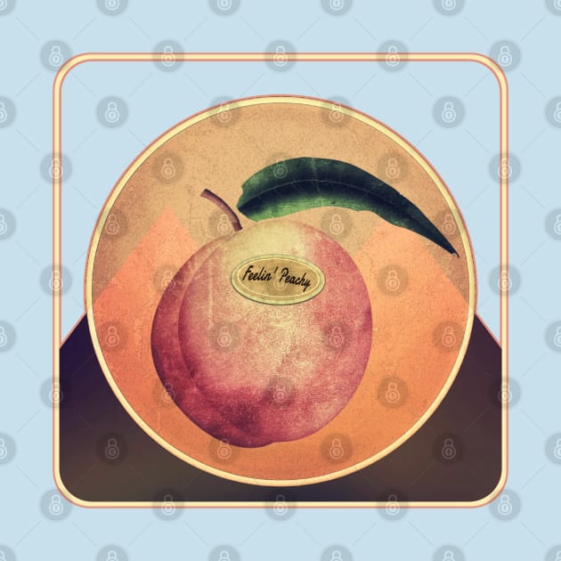 FEELIN' PEACHY Retro vintage design by Off the Page