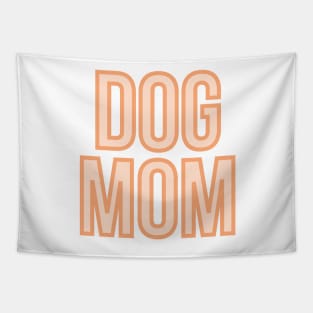 Dog Mom - Dog Quotes Tapestry