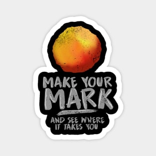 'Make Your Mark and See Where It Takes You' International Dot Day Gift Magnet