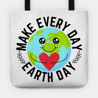 Make Every Day Earth Day Tote