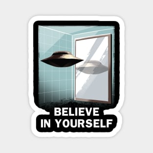 Believe in Yourself Magnet