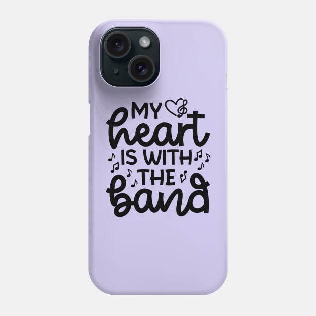 My Heart Is With the Band Marching Band Mom Cute Funny Phone Case by GlimmerDesigns