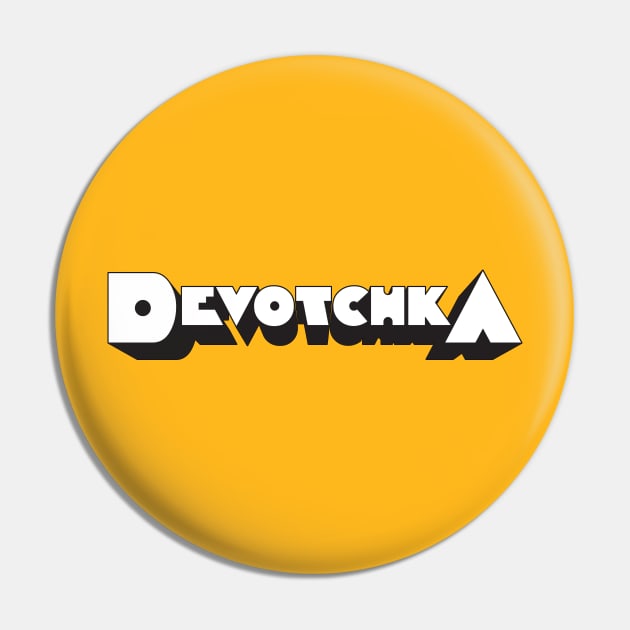 Devotchka Pin by Woah_Jonny