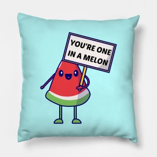 You're One In A Melon - Watermelon Pun Pillow