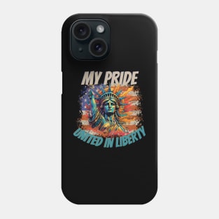 "My Pride United in Liberty" -Design Phone Case