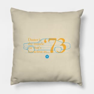 73 Duster (Valiant) - The Muscle Car That's Hassle-Free Pillow