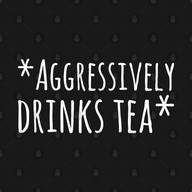 Aggressively Drinks Tea by A-Buddies