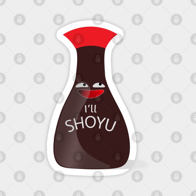 i'll shoyu Magnet by jenniobyrne