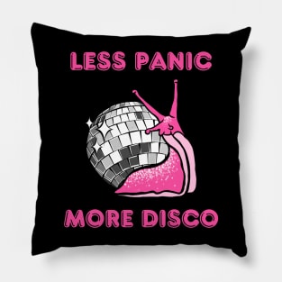 More Disco Snail Less Panic Pillow