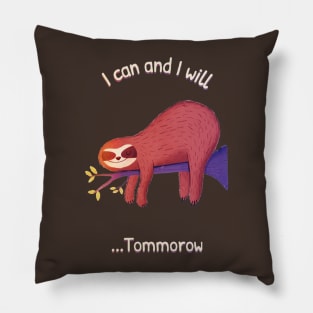 I can and I will Lazy day. Pillow