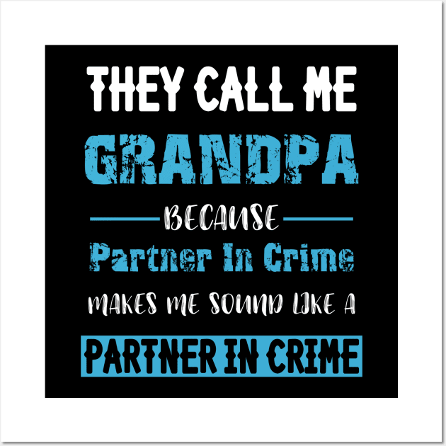 Funny Grandpa Shirts Papa Partner In Crime Dad Shirt - Bring Your Ideas,  Thoughts And Imaginations Into Reality Today