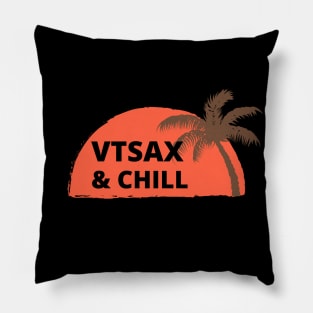 VTSAX and Chill Pillow