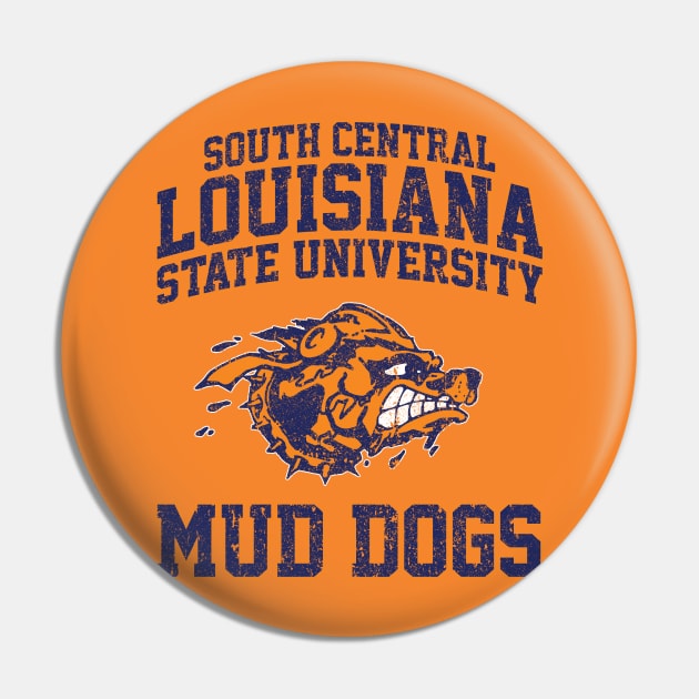 South Central Louisiana State University Mud Dogs (Variant) Pin by huckblade