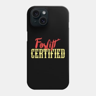 Forklift Certified Meme Phone Case