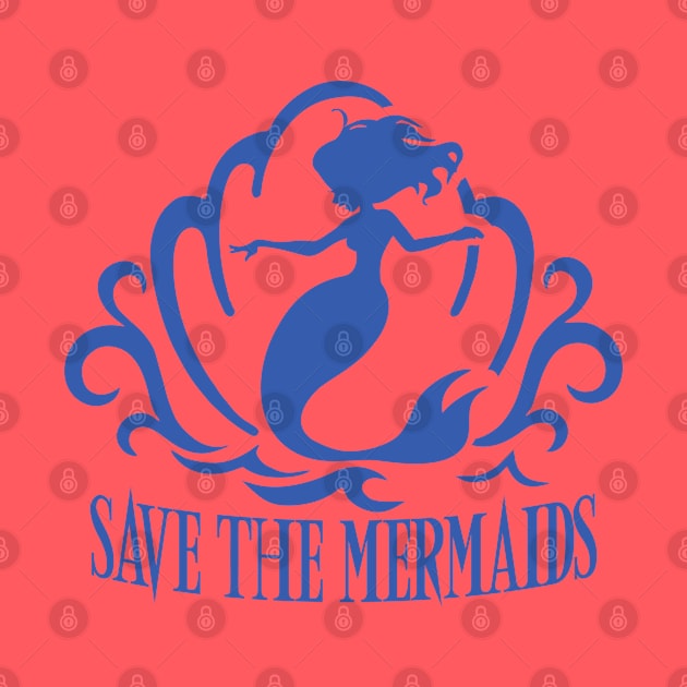 Save the Mermaids by DavesTees